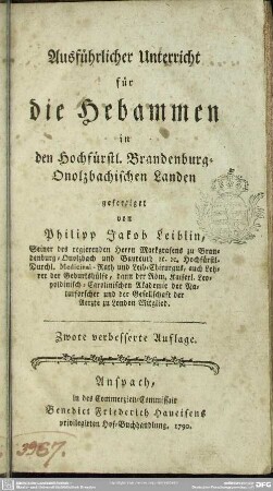 Ausführlicher Unterricht für die Hebammen in den Hochfürstl. Brandenburg-Onolzbachischen Landen