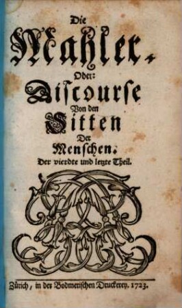 Die Mahler oder Discourse von den Sitten der Menschen, 4. 1723