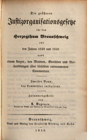 Die größeren Justizorganisationsgesetze für das Herzogthum Braunschweig. 2