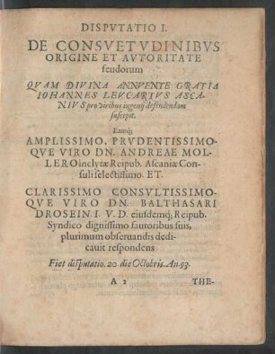 Disputatio I. De Consuetudinibus Origine Et Autoritate feudorum ...