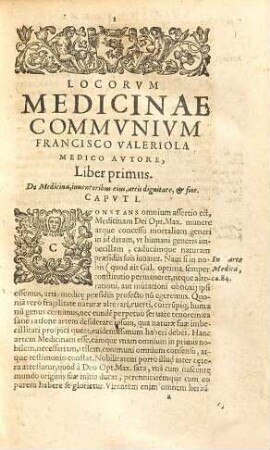Loci Medicinae Commvnes : Tribvs Libris Digesti. Quibus accessit Appendix, vniuersa complectens ea, quae ad totius operis integritatem deesse videbantur