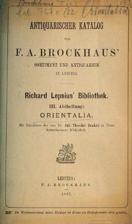 Antiquarischer Katalog von F. A. Brockhaus' Sortiment und Antiquarium in Leipzig. [22],3. 1887