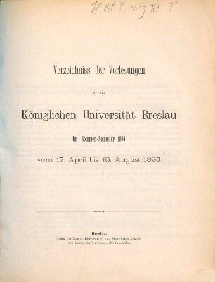 Verzeichnis der Vorlesungen an der Schlesischen Friedrich-Wilhelms-Universität zu Breslau. 1895, SS