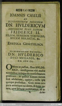 Joannis Caselii Ad Illustrissimum Principem Dn. Huldericum Serenissimi Regis Daniae Friderici II. ...