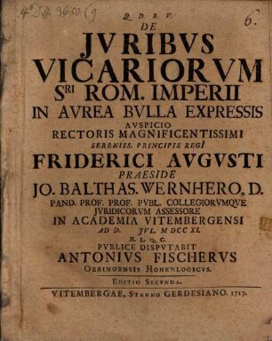 Diss. de iuribus vicariorum S. R. I. Rom. Imperii in aurea bulla expressis