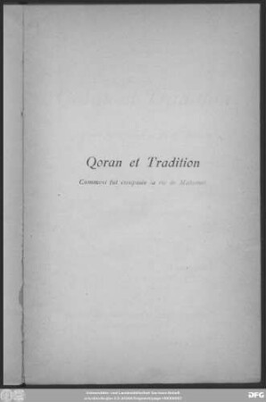 Qoran et tradition : comment fut composée la vie de Mahomet