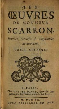 Les oeuvres de Scarron. 2. (1709). - 342 S.