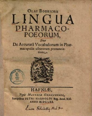 Lingua Pharmacopoeorum sive de accurata vocabulorum in Pharmacopoliis usitatorum pronunciatione