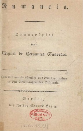 Numancia : Ein Trauerspiel in fünf Aufzügen ; Zum Erstenmale übersetzt aus dem Spanischen in den Versmaaßen des Originals