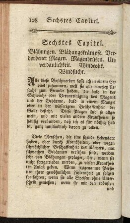 Sechstes Capitel. Blähungen. Blähungskrämpfe. Verdorbener Magen. Magendrüken. Unverdaulichkeit. Windcolik. Windsucht.