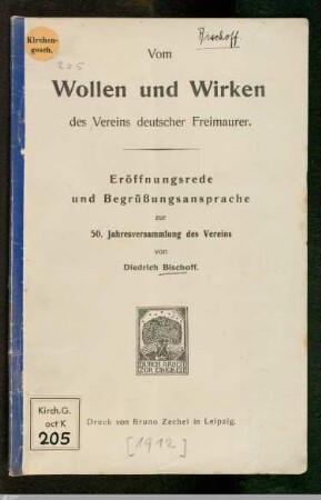 Vom Wollen und Wirken des Vereins Deutscher Freimaurer : Eröffnungsrede und Begrüßungsansprache zur 50. Jahresversammlung des Vereins
