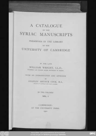 Vol. 1: A catalogue of the Syriac manuscripts preserved in the library of the University of Cambridge ; in two volumes