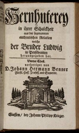 Theil 4: Hernhuterey in ihrer Schalckheit. Vierter Theil