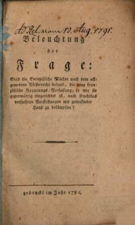 Beleuchtung der Frage: Sind die europäischen Mächte ... befugt, die neue französische Regierungs-Verfassung ... zu bekämpfen?