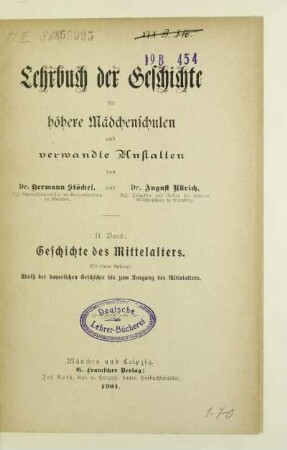 2: Geschichte des Mittelalters : mit einem Anhang: Abriß der bayerischen Geschichte bis zum Ausgang des Mittelalters