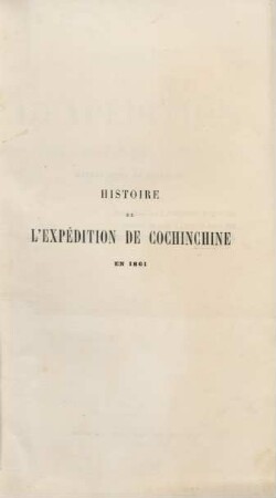 Histoire de l'expédition de Cochinchine en 1861