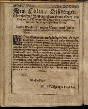 Dem Edlen/ Gestrengen/ Ehrnvhesten/ Wolbenambten Herrn Georg von Nostietz/ [...]