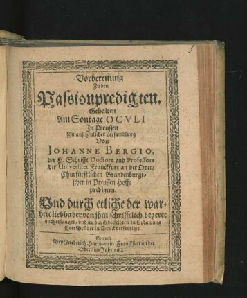 Vorbereitung Zu den Passionpredigten : Gehalten Am Sontage OCVLI In Preussen ...