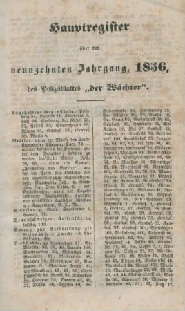 Hauptregister über den neunzehnten Jahrgang, 1856, des Polizeiblattes "der Wächter"
