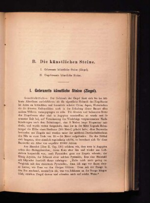 B. Die künstlichen Steine.