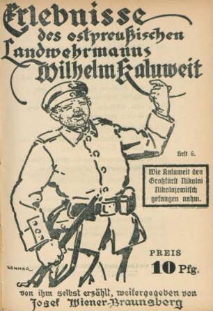 Heft 6: Wie Kaluweit den Großfürst Nikolaj Nikolajewitsch gefangen nahm