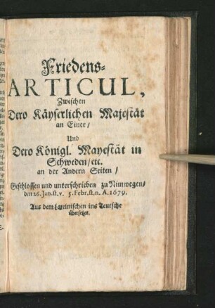 Friedens-Articul, Zwischen Dero Käyserlichen Majestät an Einer/ ...