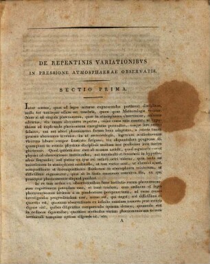 Dissertatio physica de repentinis variationibus in pressione atmosphaerae observatis, 1. Sectio ... quam amplissimi philosophorum ordinis auctoritate pro loco in eodem obtinendo simulque pro iuribus magisterii Lipsiensis optimis illustris ictorum ordinis concessu in auditorio iuridico