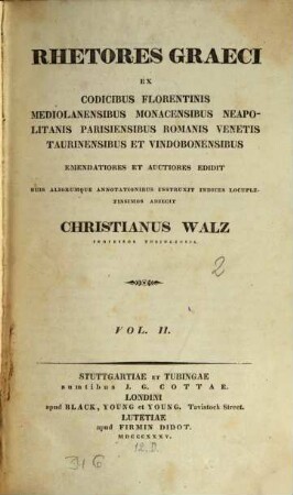 Rhetores Graeci : ex codicibus Florentinis, Mediolanensibus, Monacensibus, Neapolitanis, Parisiensibus, Romanis, Venetis, Taurinensibus et Vindobonensibus, 2
