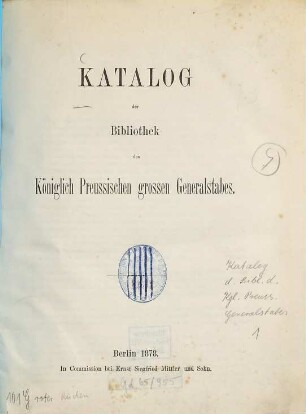 Katalog der Bibliothek des Königlich-Preußischen Großen Generalstabes, [1.] 1878