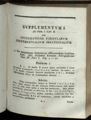 Supplementum I. Ad Tom. I. Cap. III. De integratione formularum differentialium irrationalivm.