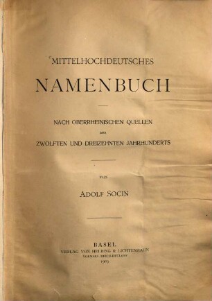 Mittelhochdeutsches Namenbuch : nach oberrheinischen Quellen des zwölften und dreizehnten Jahrhunderts