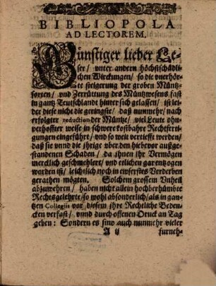 Des Heiligen Römischen Reichs Unterschiedener Chur- Fürsten unnd Stände Abschiede und Satzunge, Wie in dero Chur: Fürstenthumben, Landen und Herrschafften, die auß der unsehligen Müntzsteigerung entstandene Irrungen und Streittigkeiten, entweder in Güte beygelegt, oder Rechtlich erörtert werden sollen : Auß Höchst: Hoch: und wohlgedachter Herrschafften deßwegen jüngstpublicirten Anschlägen, Ordnungen, Mandaten und Edicten trewlich unnd mit fleiß zusammen gezogen