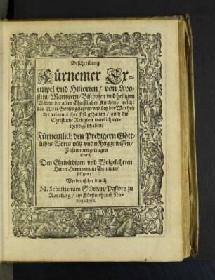 Beschreibung Fürnemer Exempel vnd Historien/ von Aposteln/ Martyrern/ ...