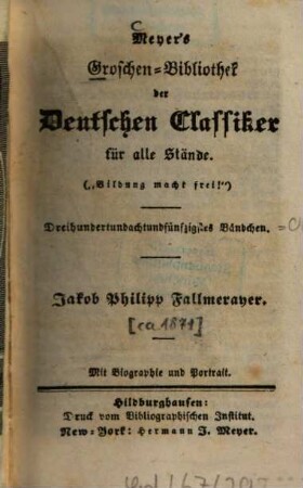 Jakob Philipp Fallmerayer : mit Biographie und Portrait