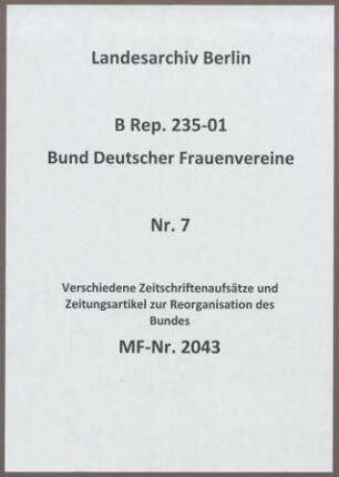Verschiedene Zeitschriftenaufsätze und Zeitungsartikel zur Reorganisation des Bundes