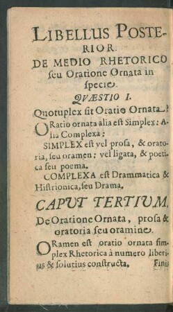 Libellus Posterior. De Medio Rhetorico seu Oratione Ornata in specie. Caput Tertium. - Sextum.
