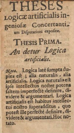 Theses logicæ artificialis ingeniosæ Concertantium Disputationi expositæ.