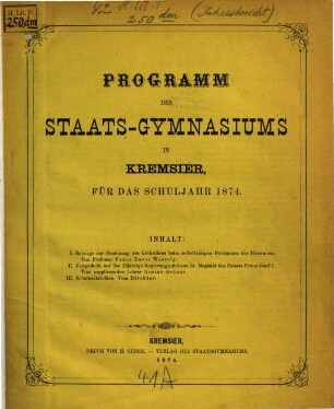 Programm des K.K. Staats-Gymnasiums in Kremsier : veröffentlicht am Schlusse des Schuljahres ..., 1873/74