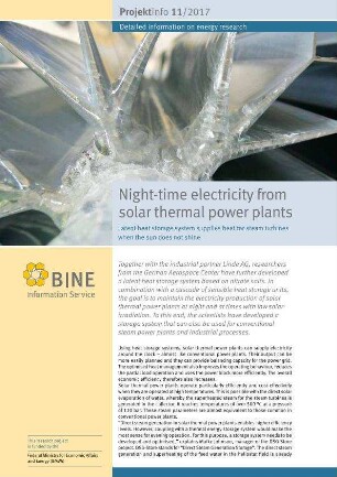 Night-time electricity from solar thermal power plants. Latent heat storage system supplies heat for steam turbines when the sun does not shine.