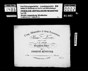 Joseph Küffner (1776-1856): Cinq Allemandes et deux Ecossaises / pour / Piano-Forte / ... par / Joseph Küffner A Offenbach s/m, chez J. André Besitzvermerk: Louise