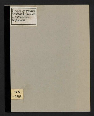 Synopsis quorundam iurium Austriacorum in succesionem Hispanicam