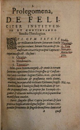 Loci Theologici, Certa Methodo Ac Ratione, in Tres Libros tribuiti : Qui Theologicarum Rerum Summas, Suis Ubique Dilucidis Scripturae Testimoniis confirmatas, breviter continent: earundem Christianam Praxin, paucis commonstrant: ac nostri denique Seculi, praecipuas Heterodidaskalias fideliter exponunt