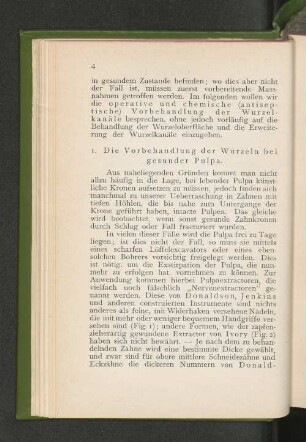 1. Die Vorbehandlung der Wurzeln bei gesunder Pulpa.