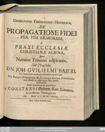 Dissertatio Theologico-Historica, De Propagatione Fidei Per Vim Armorum, a Praxi Ecclesiae Christianae Aliena