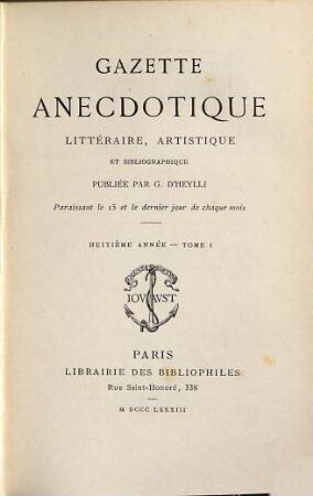 Gazette anécdotique, littéraire, artistique et bibliographique. 8,1. 1883