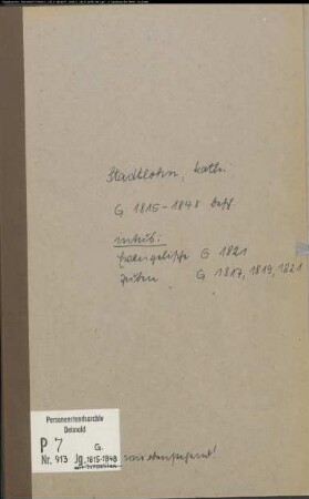 Kirchenbuchduplikate der katholischen Gemeinde St. Otger (G 1815-1848), beschädigt. Intus: Juden G 1817, 1819, 1821, Evangelische G 1821. (Gemeinde: Katholische Gemeinde St. Otger)