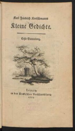 Samml. 1: Karl Friedrich Kretschmanns Kleine Gedichte