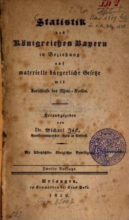 Statistik des Königreiches Bayern : in Beziehung auf materielle bürgerliche Gesetze mit Ausschlusse des Rhein-Kreises