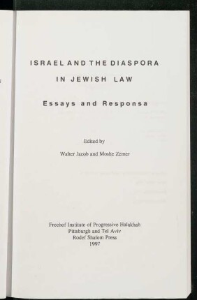 Israel and the diaspora in Jewish law : essays and responsa