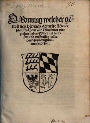 Ordnung welcher Gestalt sich hienach gemelte Herrschafften Stett und Oberkeiten verglichen haben wie es mit kauffen und verkauffen allerhand Früchten gehalten werden soll : actum 27. Octob. anno ... 34